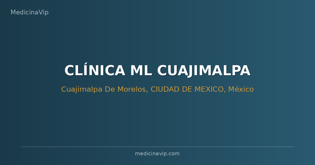 CLÍNICA ML CUAJIMALPA