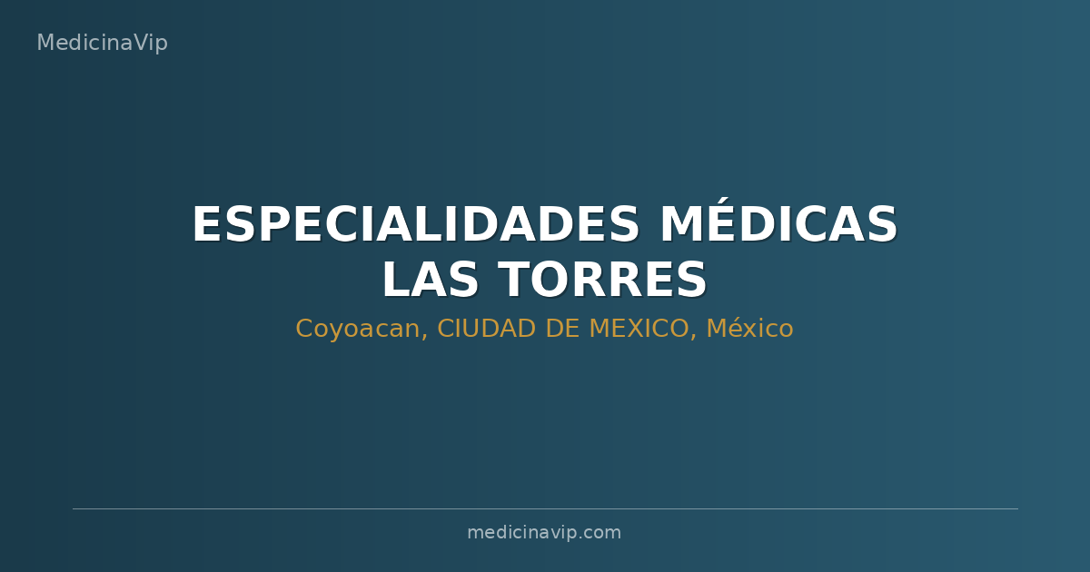 ESPECIALIDADES MÉDICAS LAS TORRES