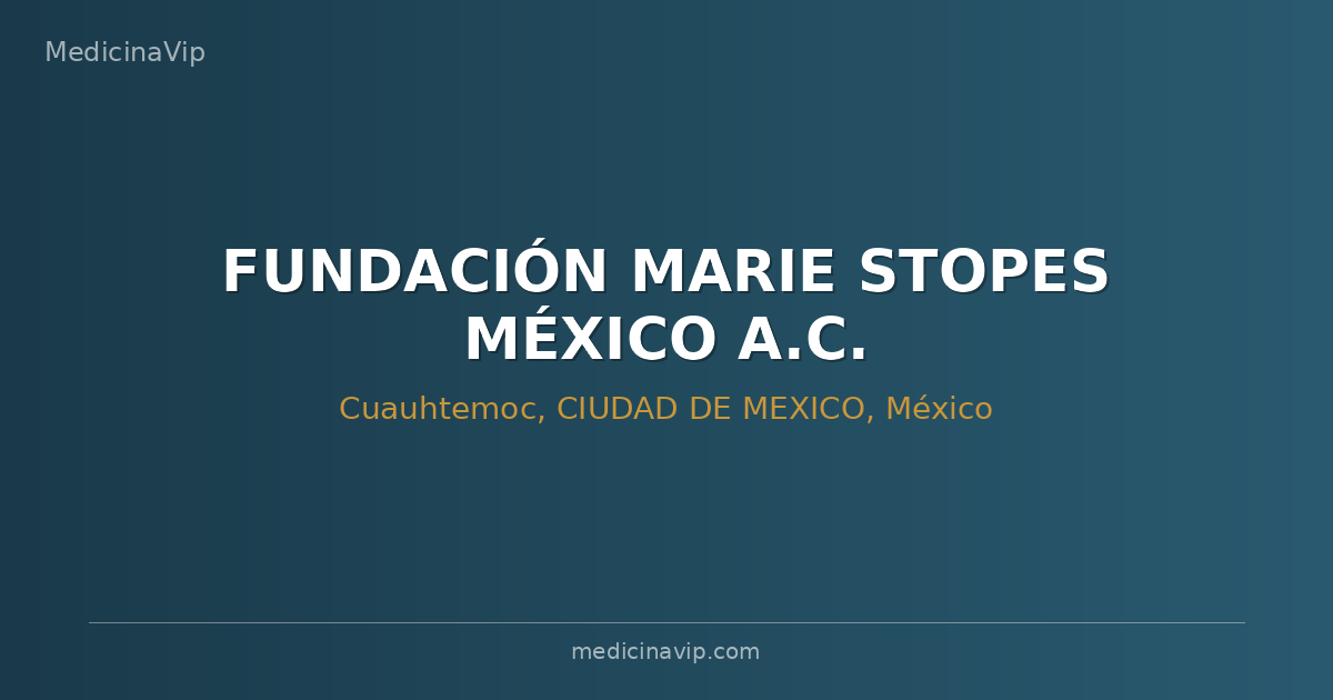 FUNDACIÓN MARIE STOPES MÉXICO A.C.