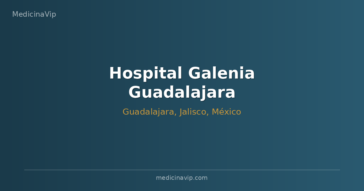 Hospital Galenia Guadalajara