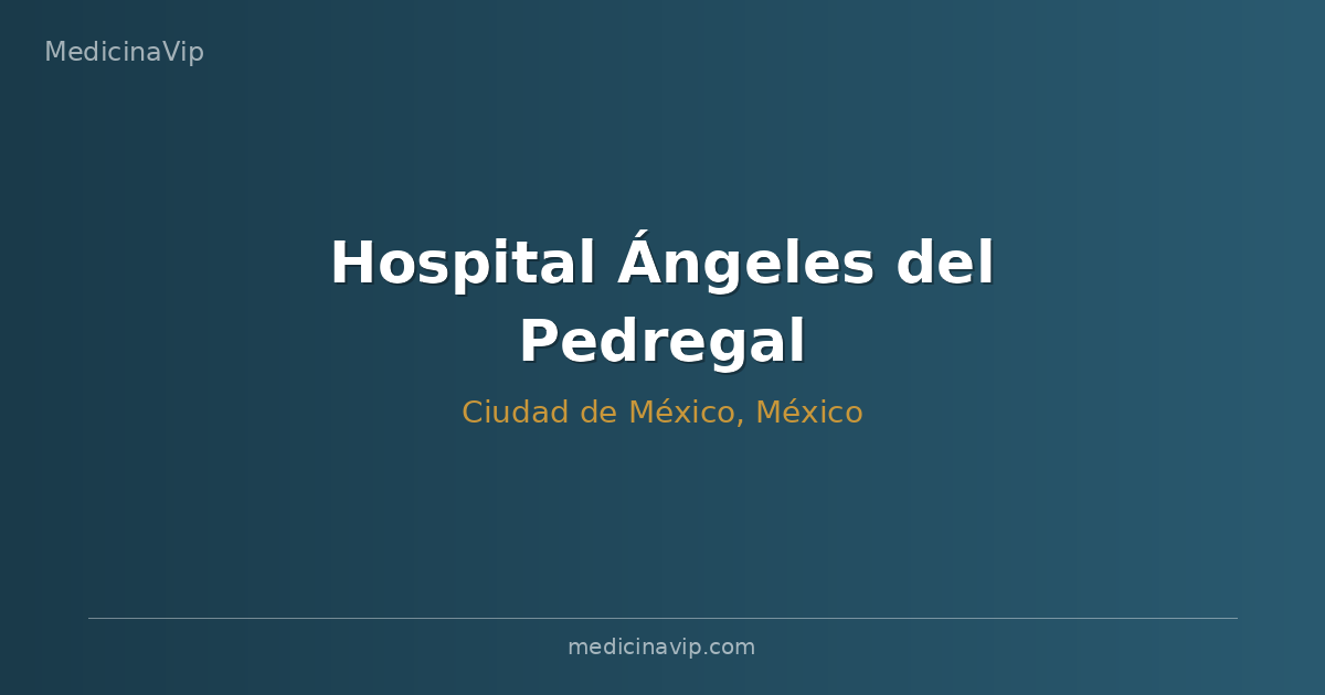 Hospital Ángeles del Pedregal