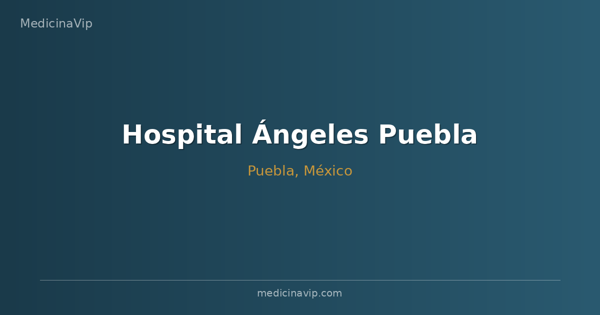 Hospital Ángeles Puebla