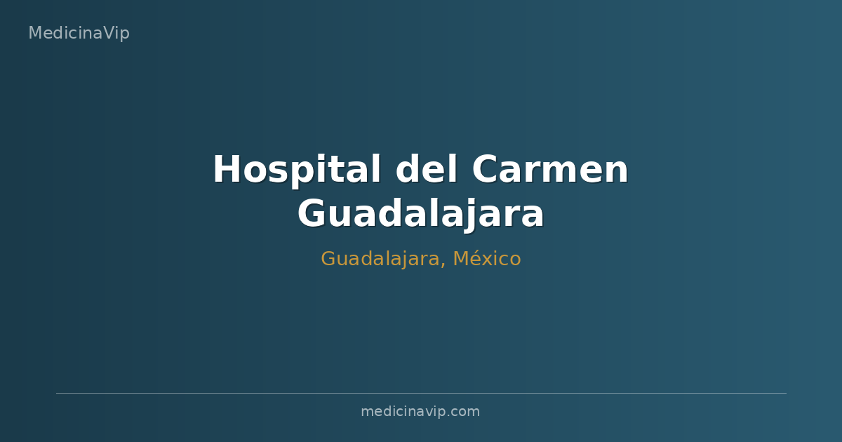 Hospital del Carmen Guadalajara