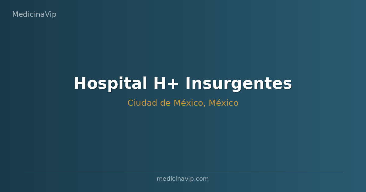 Hospital H+ Insurgentes