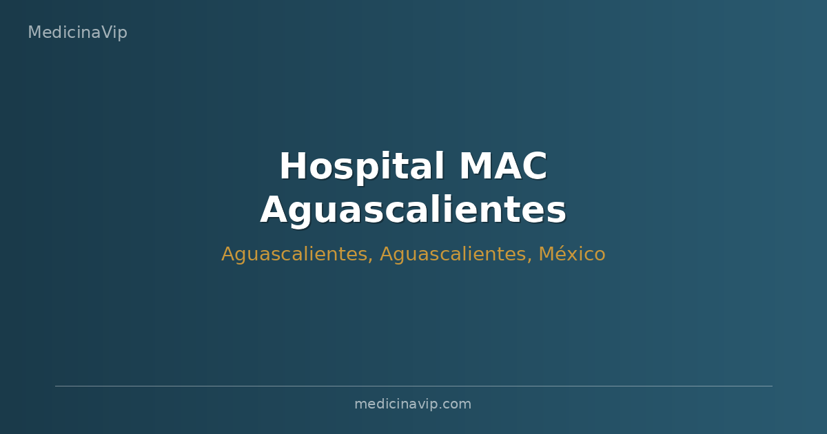 Hospital MAC Aguascalientes