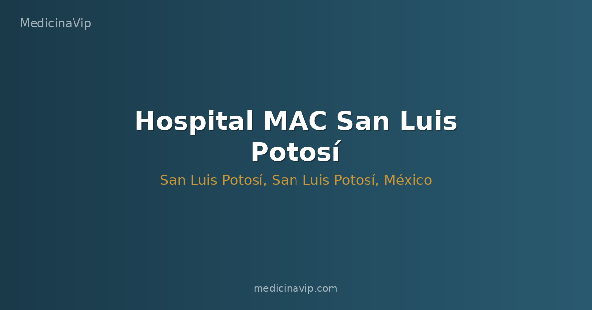 Hospital MAC San Luis Potosí