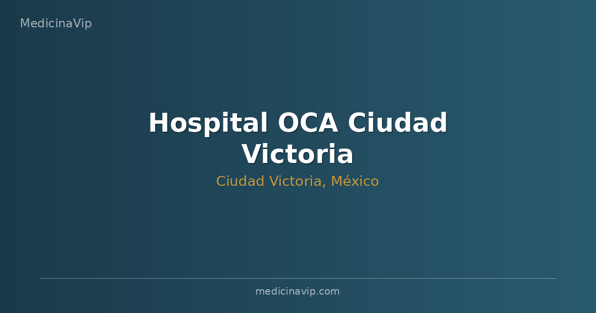 Hospital OCA Ciudad Victoria