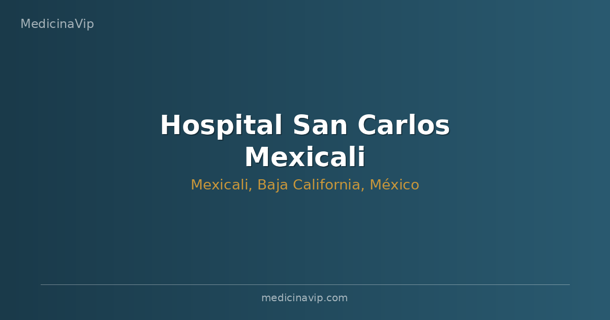 Hospital San Carlos Mexicali
