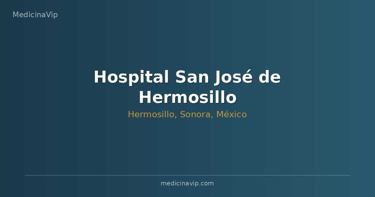 Hospital San José de Hermosillo
