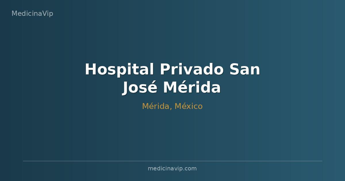 Hospital Privado San José Mérida