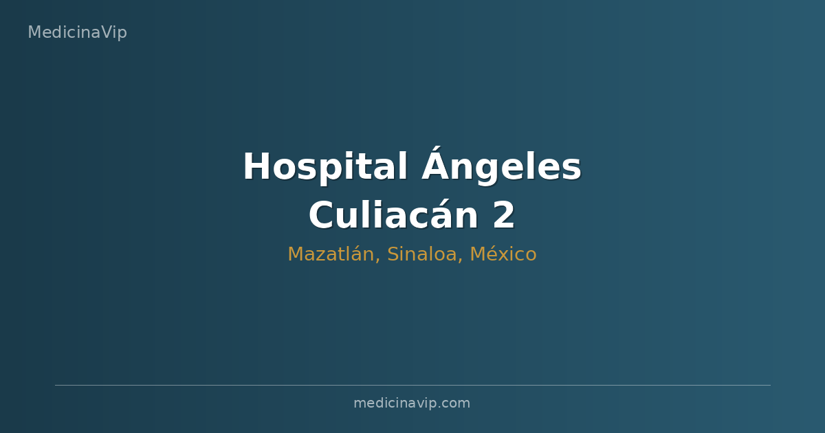Hospital Ángeles Culiacán 2