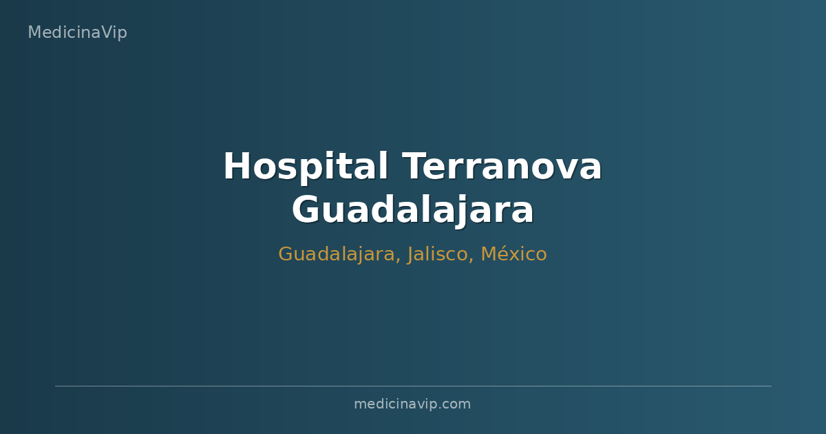 Hospital Terranova Guadalajara