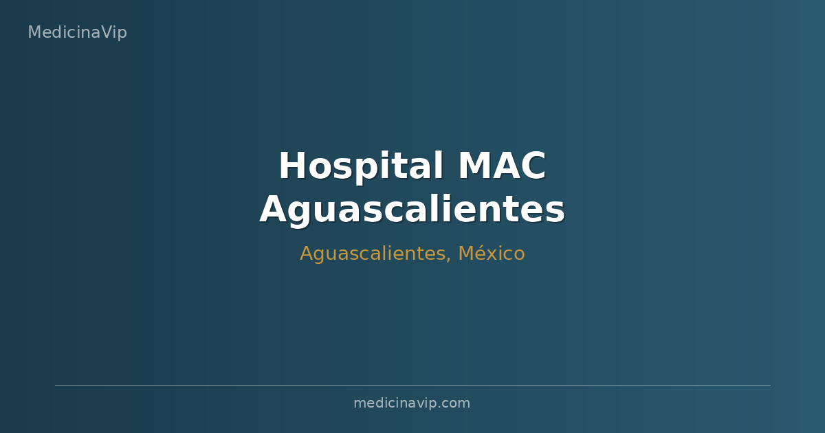 Hospital MAC Aguascalientes