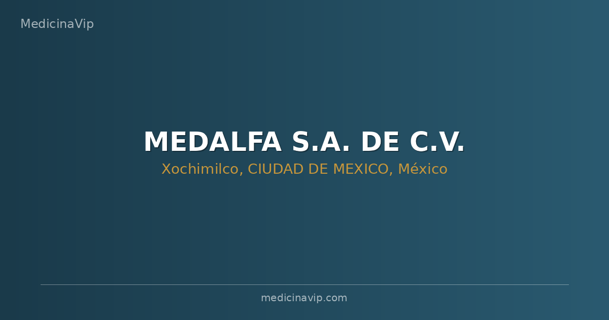 MEDALFA S.A. DE C.V.