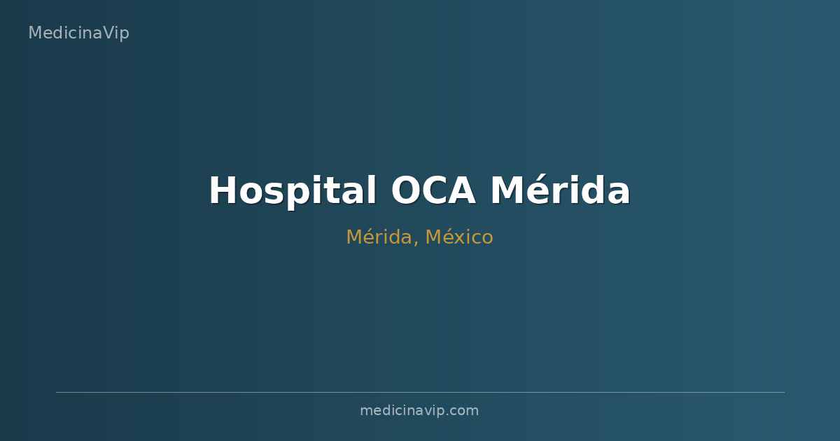 Hospital OCA Mérida
