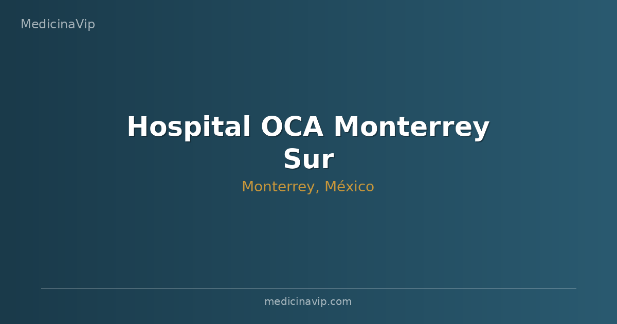 Hospital OCA Monterrey Sur