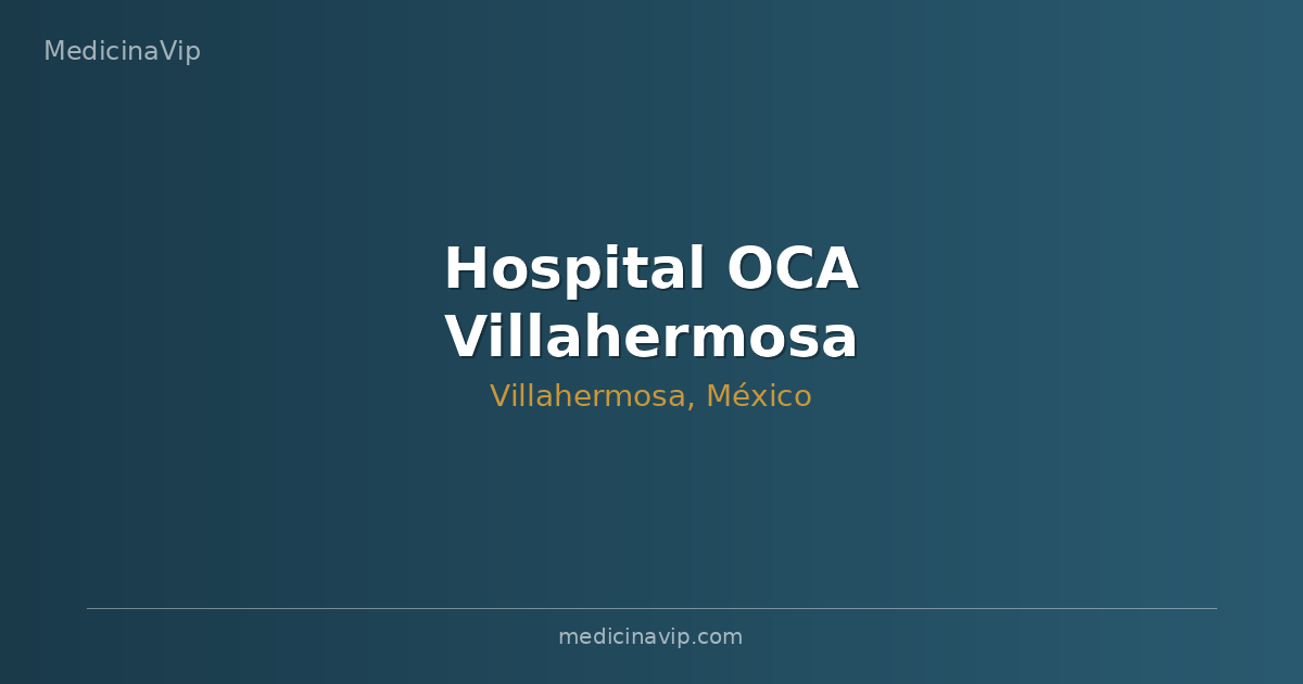Hospital OCA Villahermosa