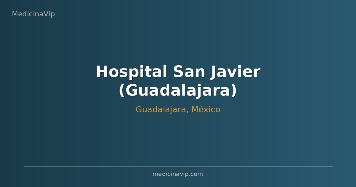 Hospital San Javier (Guadalajara)