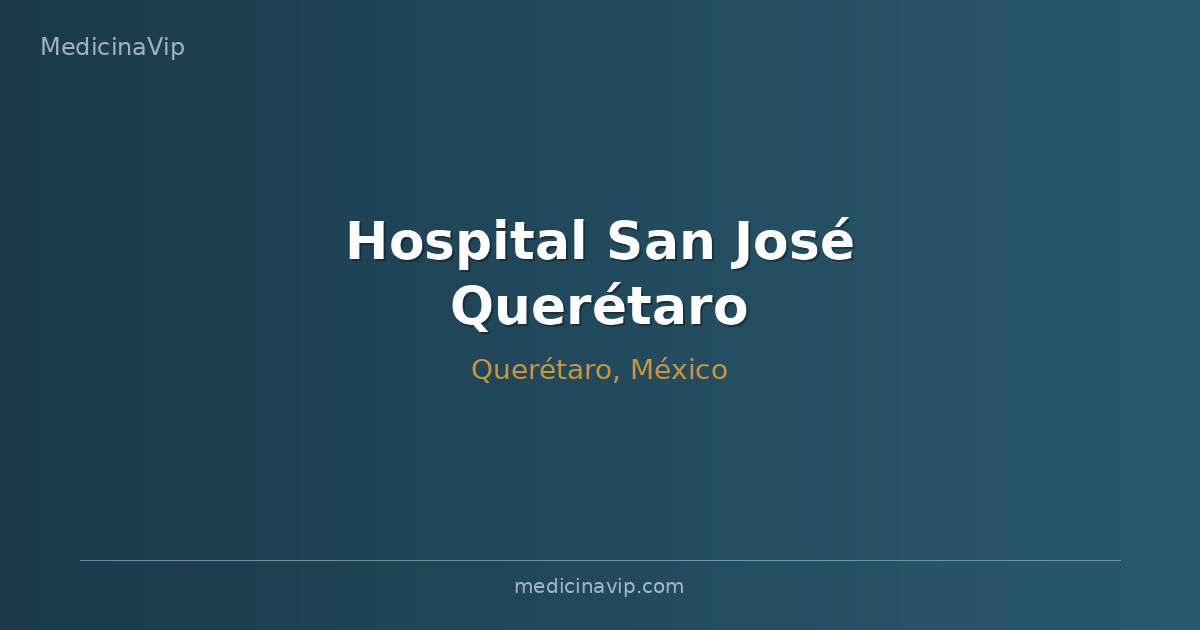 Hospital San José Querétaro