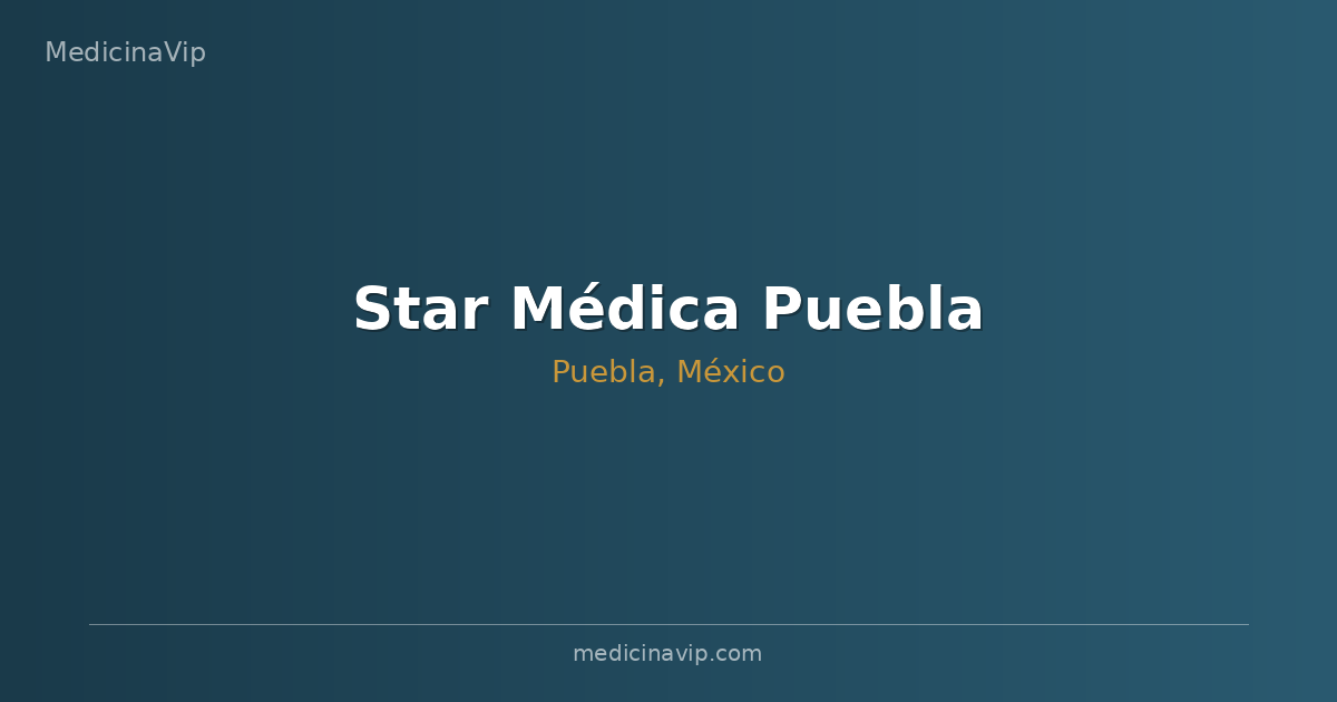 Star Médica Puebla