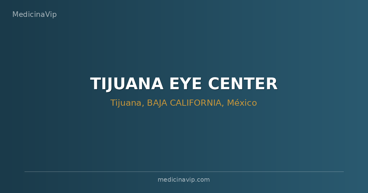 TIJUANA EYE CENTER