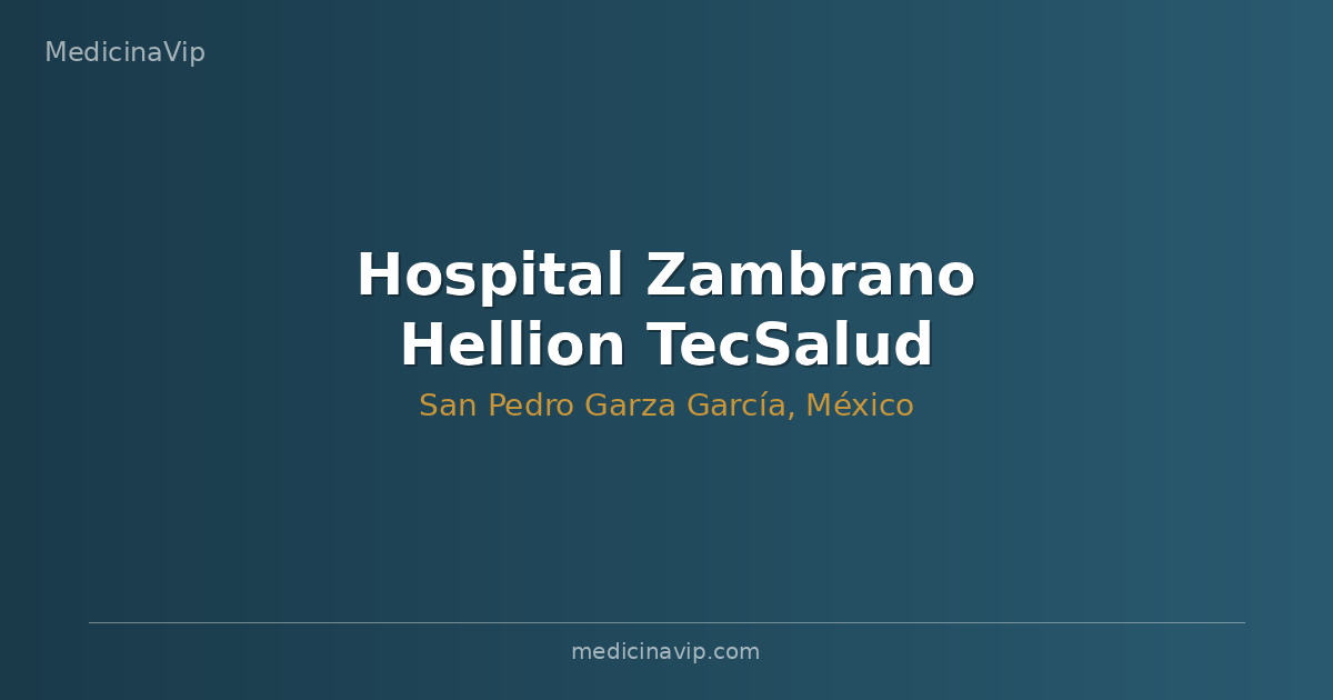 Hospital Zambrano Hellion TecSalud