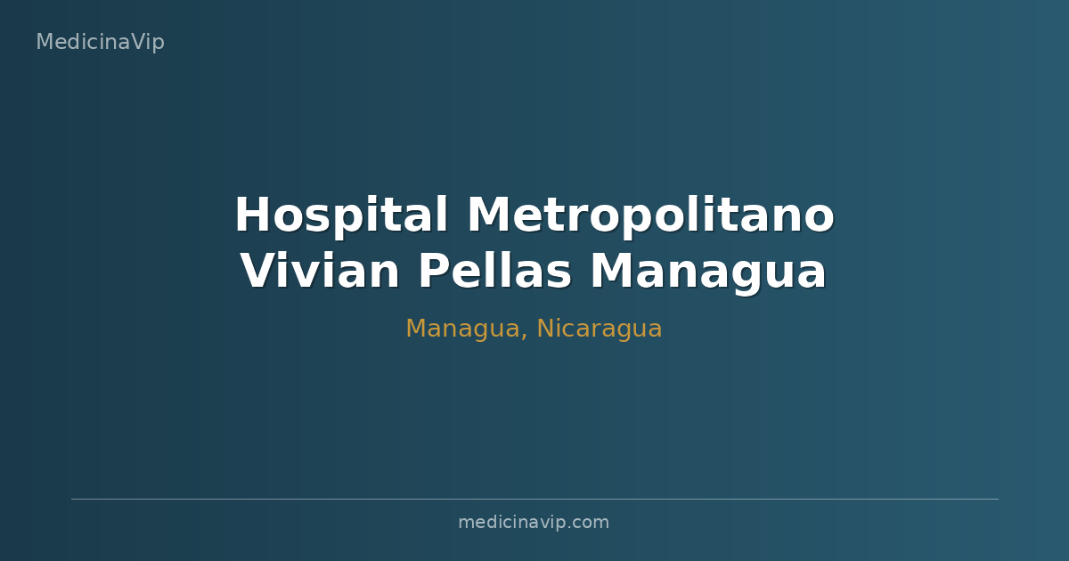 Hospital Metropolitano Vivian Pellas Managua