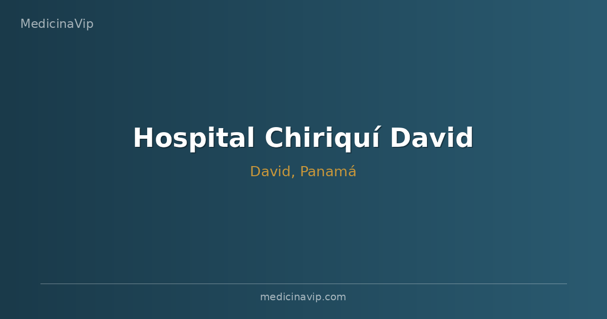 Hospital Chiriquí David