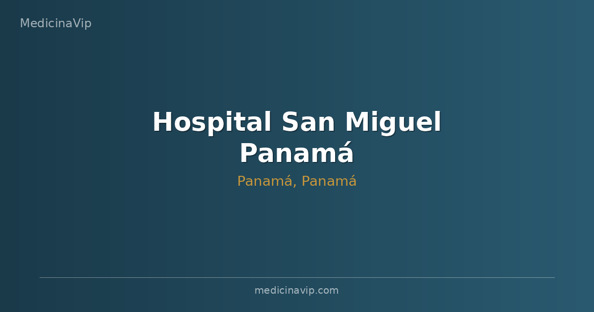 Hospital San Miguel Panamá