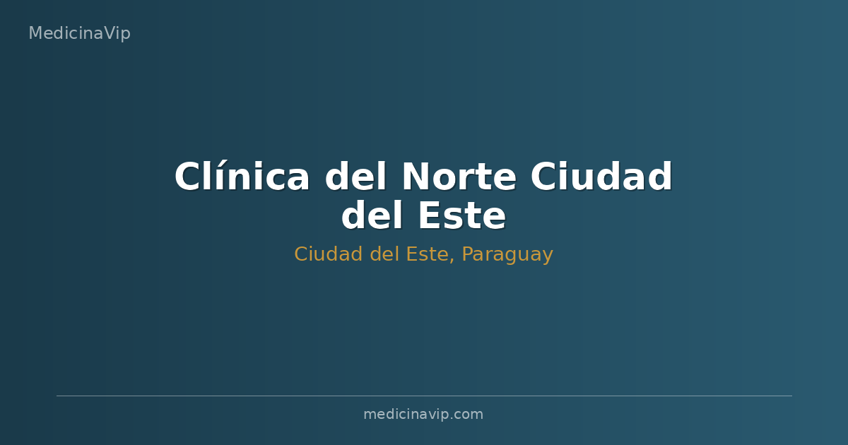 Clínica del Norte Ciudad del Este