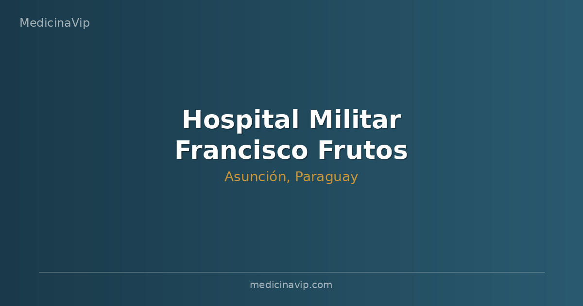 Hospital Militar Francisco Frutos