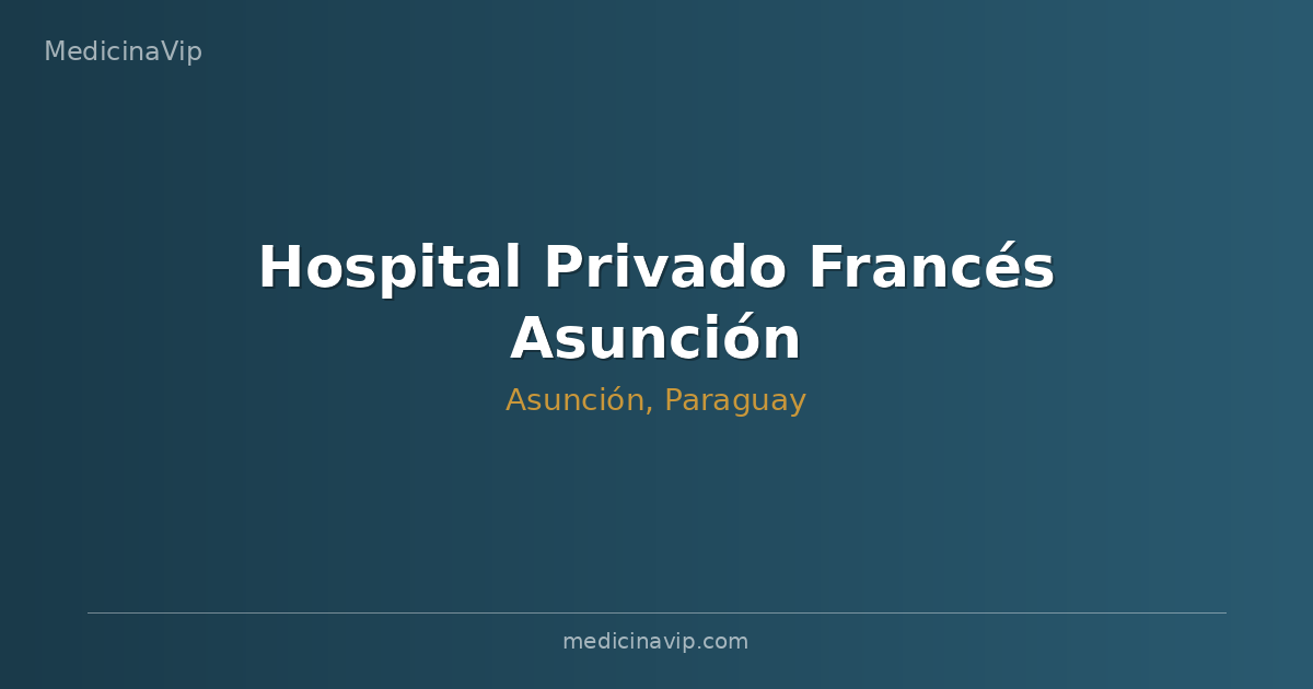 Hospital Privado Francés Asunción