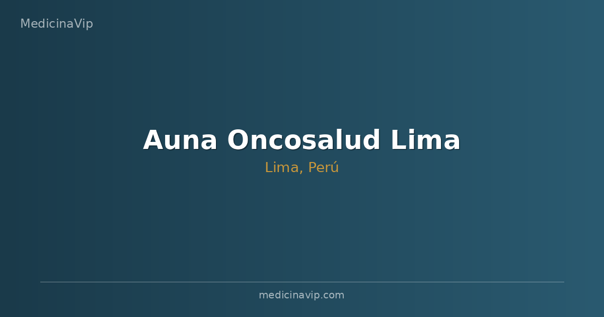 Auna Oncosalud Lima