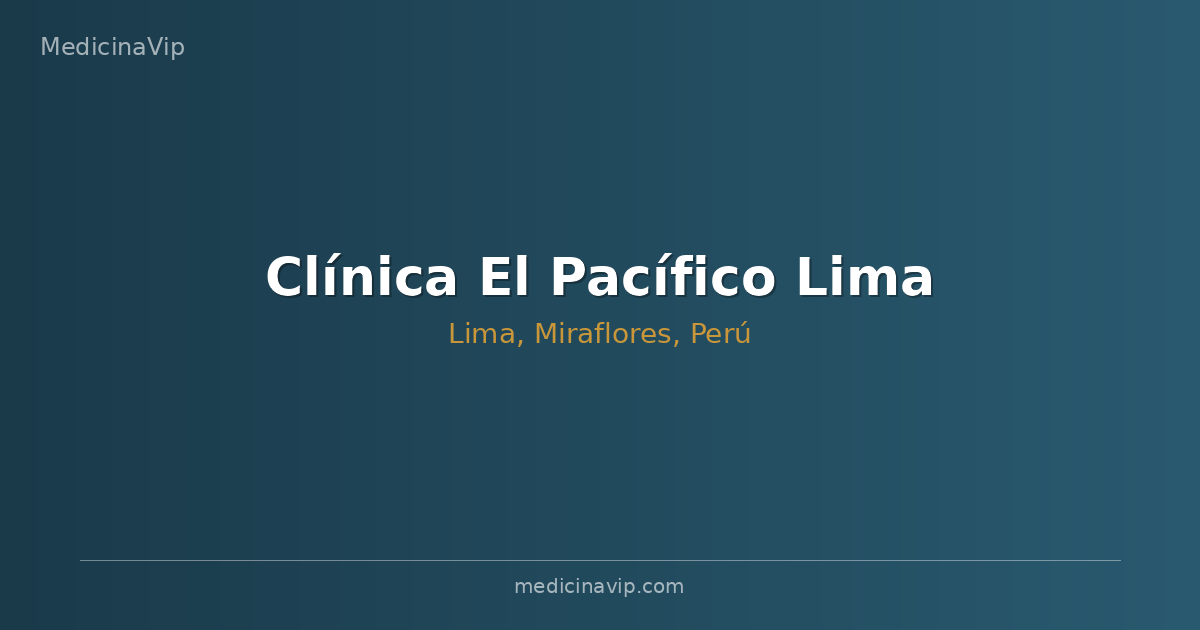 Clínica El Pacífico Lima