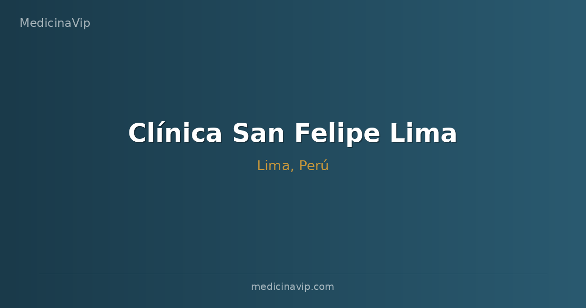 Clínica San Felipe Lima