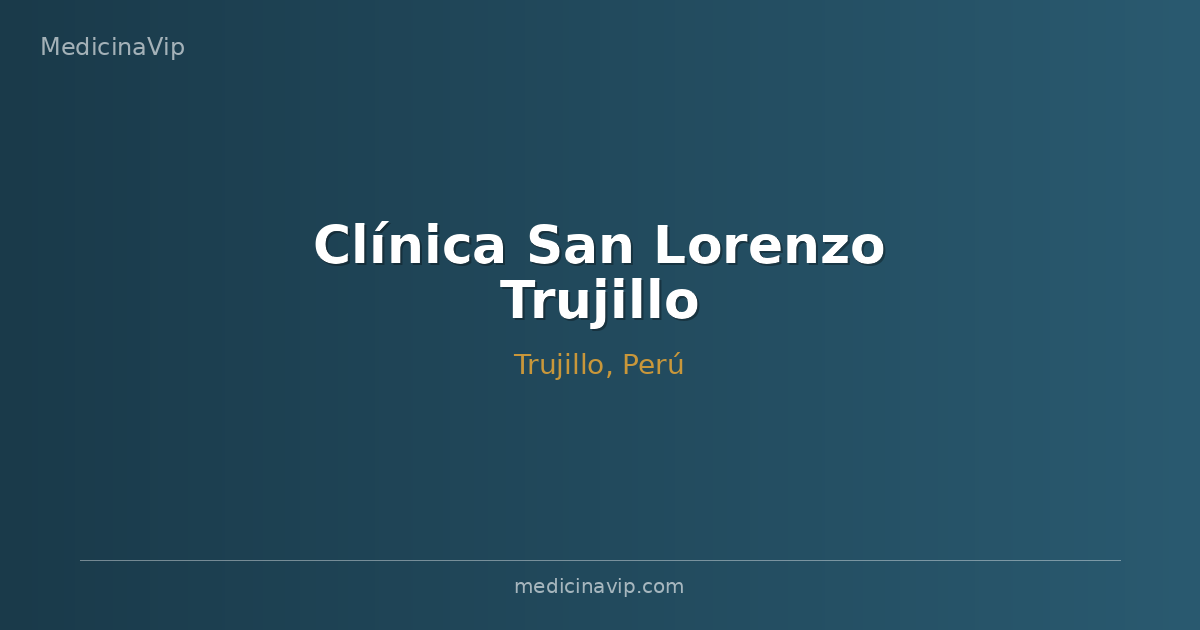 Clínica San Lorenzo Trujillo