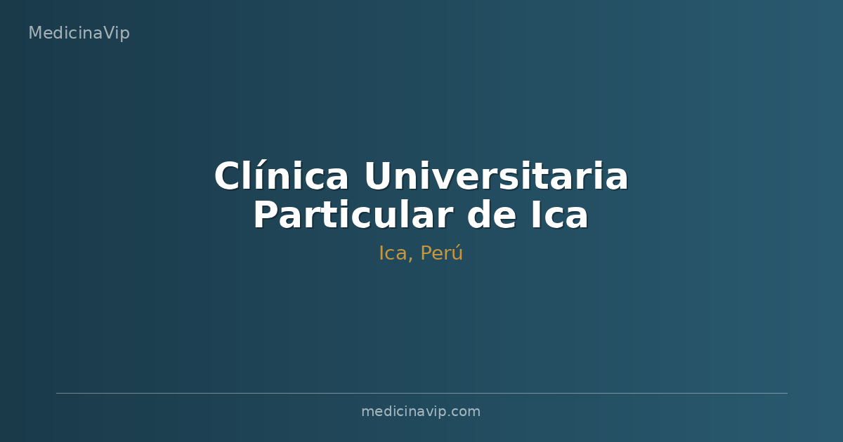 Clínica Universitaria Particular de Ica