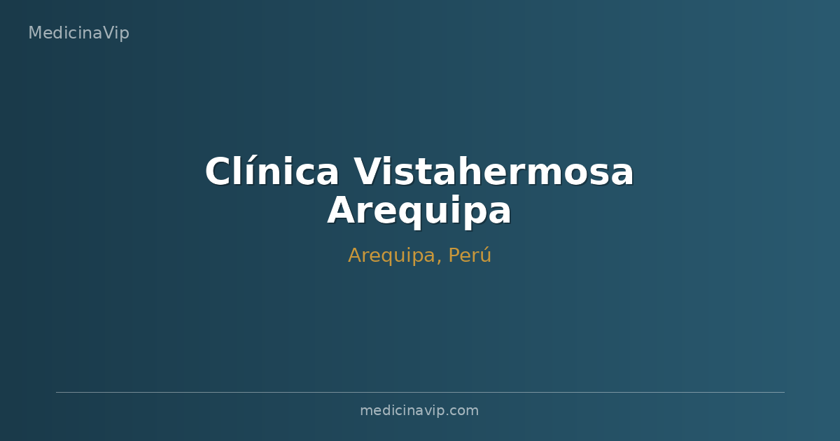 Clínica Vistahermosa Arequipa