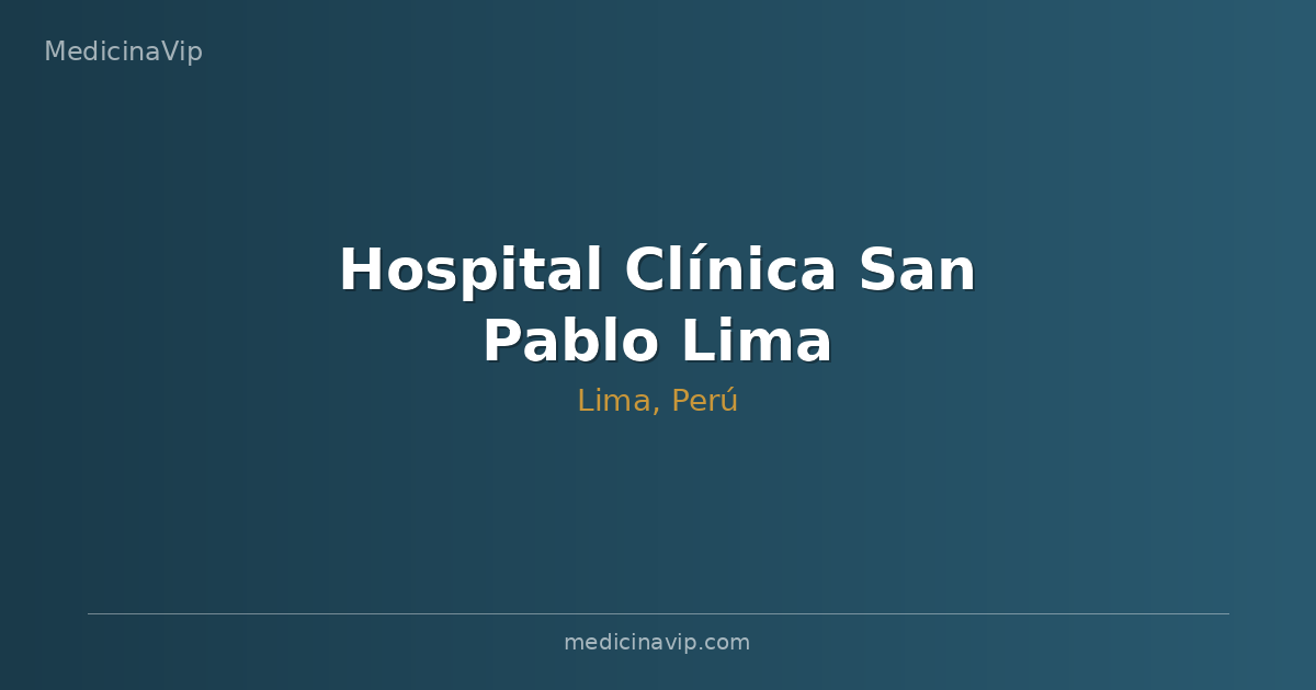 Hospital Clínica San Pablo Lima