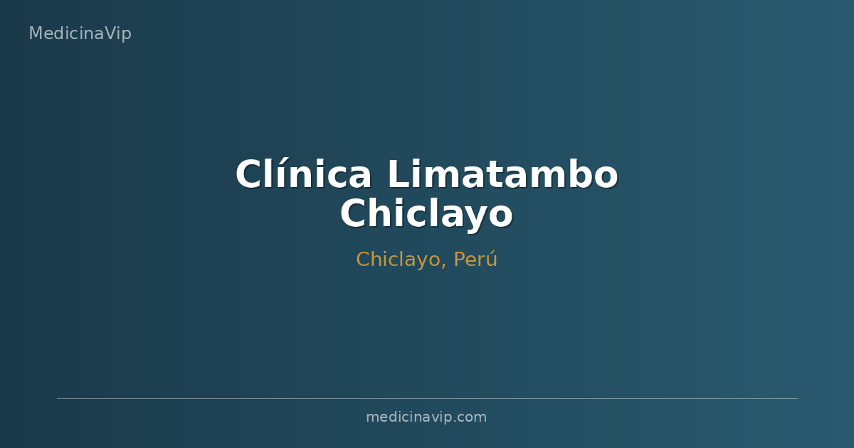 Clínica Limatambo Chiclayo