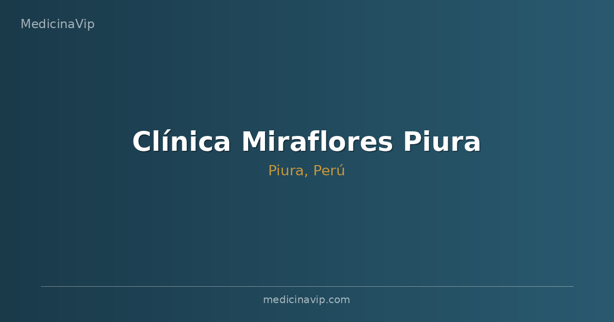 Clínica Miraflores Piura