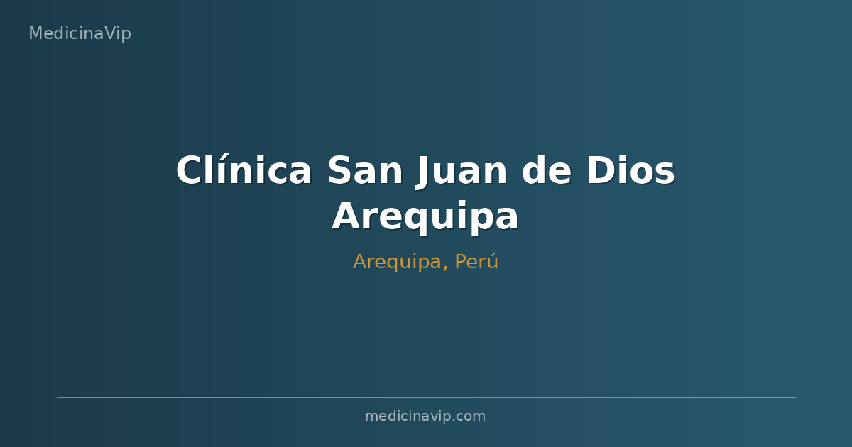 Clínica San Juan de Dios Arequipa
