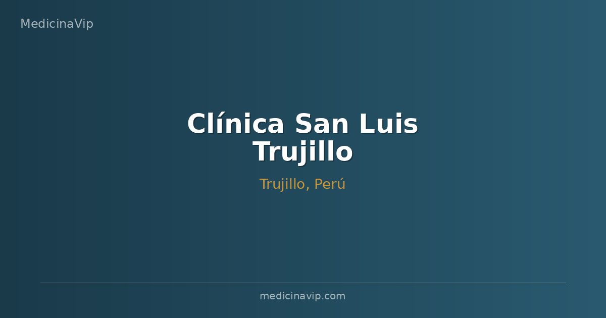 Clínica San Luis Trujillo