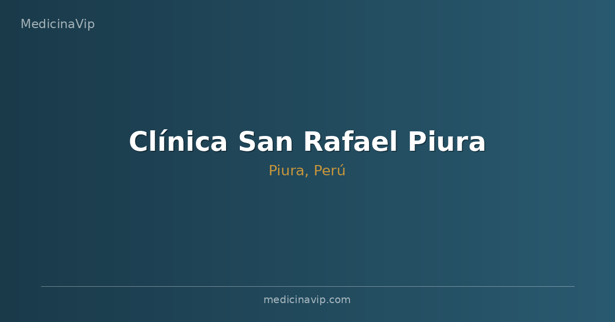 Clínica San Rafael Piura
