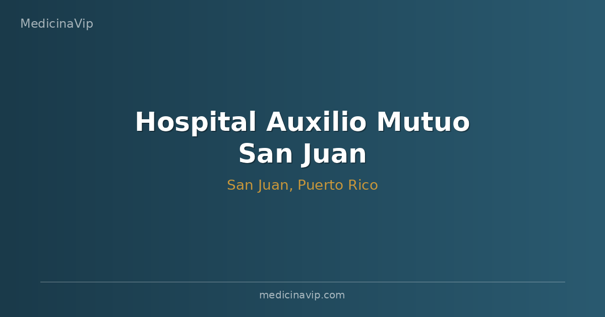 Hospital Auxilio Mutuo San Juan