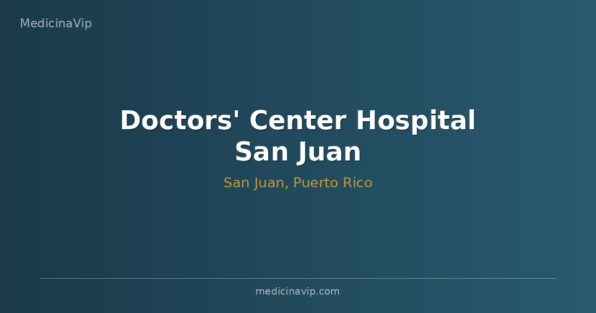 Doctors' Center Hospital San Juan