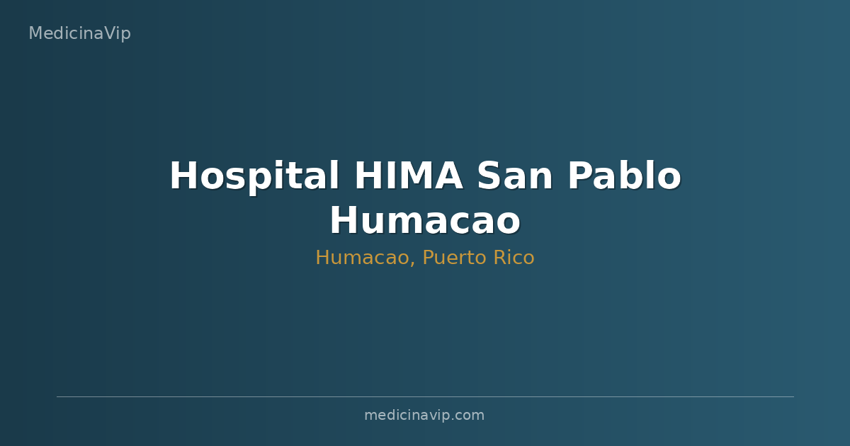 Hospital HIMA San Pablo Humacao
