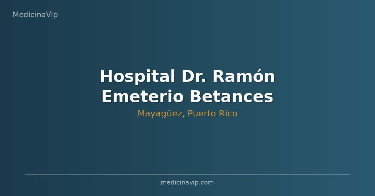 Hospital Dr. Ramón Emeterio Betances Mayagüez