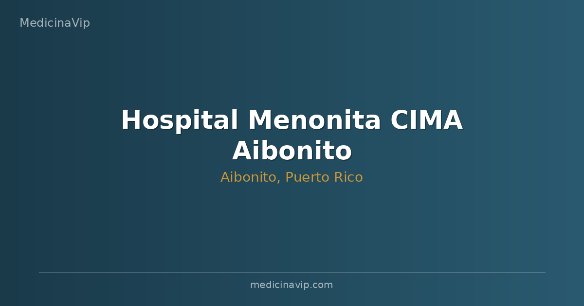 Hospital Menonita CIMA Aibonito