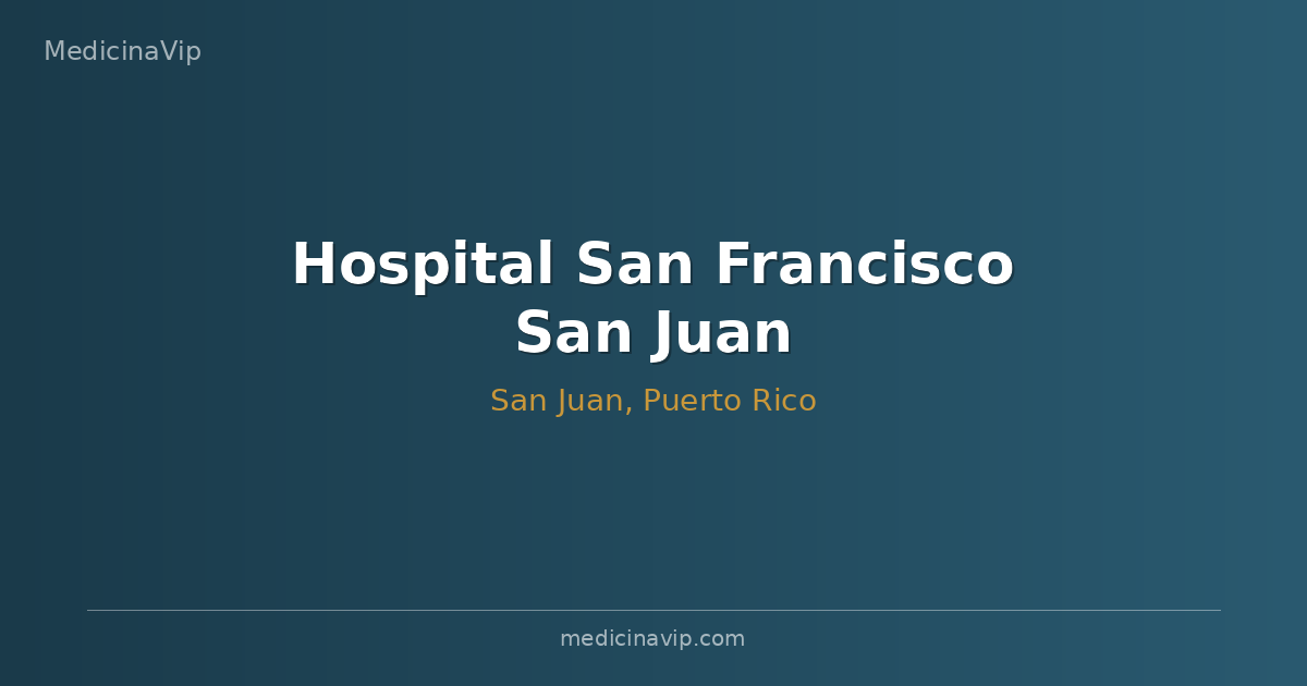 Hospital San Francisco San Juan